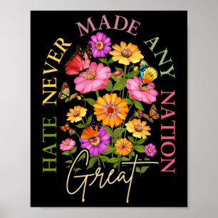 Haat heeft nooit een natie groot gemaakt in de blo poster