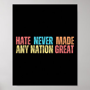 Haat heeft nooit een natie groot gemaakt tegen Tru Poster