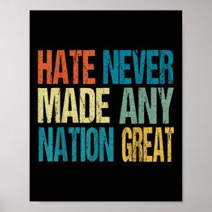 Haat heeft nooit een natie groot gemaakt tegen Tru Poster