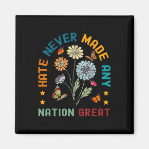 Haat heeft nooit een natie grote bloemenvrede tege magneet