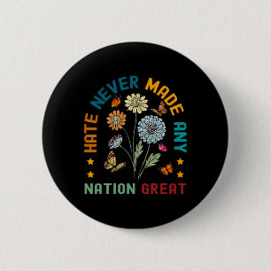 Haat heeft nooit een natie grote bloemenvrede tege ronde button 5,7 cm