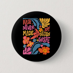 Haat heeft nooit een natie tot grote bloemenvrede  ronde button 5,7 cm