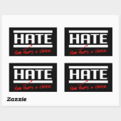 Haat is een keuze rechthoekige sticker (Vel)