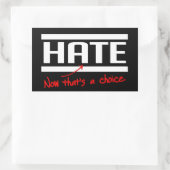Haat is een keuze rechthoekige sticker (Tas)