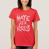 Haat is een Virus Sharp Pain 3 T-shirt (Voorkant)