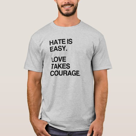 HAAT IS GEMAKKELIJK. LOVE TAKSCOURAGE T-SHIRT (Voorkant)