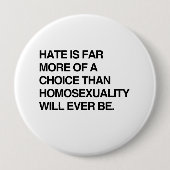 HAAT IS VEEL MEER KEUZE DAN HOMOSEKSUALITEIT RONDE BUTTON 4,0 CM (Voorkant)