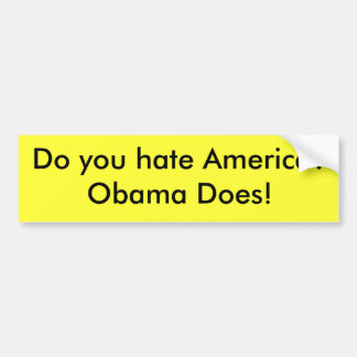 Haat je Amerika? Obama wel! Bumpersticker
