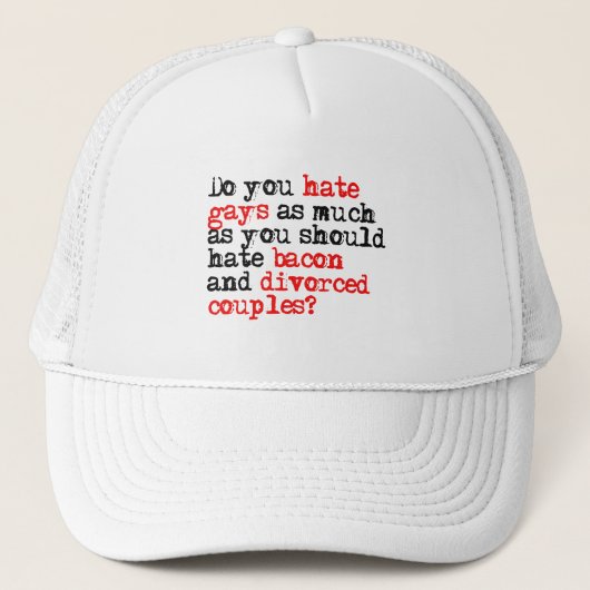 Haat je homo's? trucker pet (Voorkant)