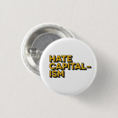Haat Kapitalisme Badge Ronde Button 3,2 Cm (Voorkant /achterkant)