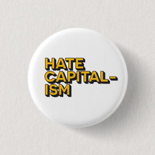 Haat Kapitalisme Badge Ronde Button 3,2 Cm