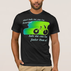 haat me niet, maar ik ben mooi t-shirt
