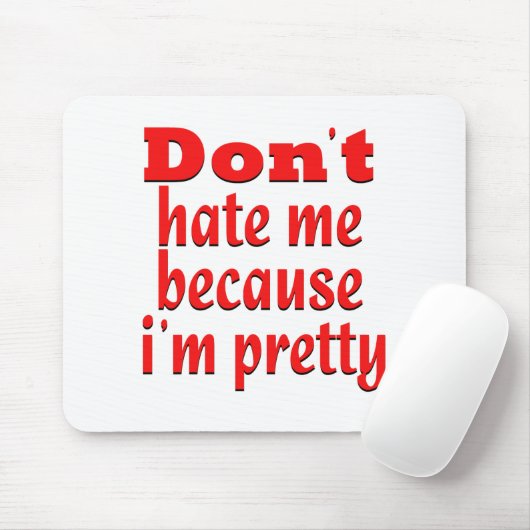 Haat me niet omdat ik  ben muismat (Met muis)