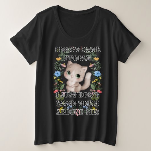 Haat mensen grappige kat grote maat t-shirt (Design voorkant)