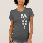 Haat niet op DARK T-shirt (Voorkant)