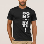Haat niet op ZWART T-shirt (Voorkant)