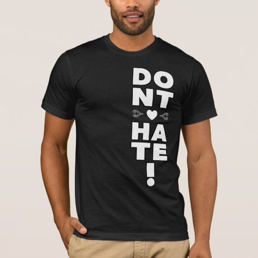 Haat niet op ZWART T-shirt (Voorkant)