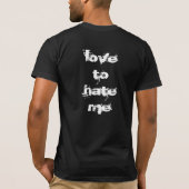 haat om van me te houden t-shirt (Achterkant)