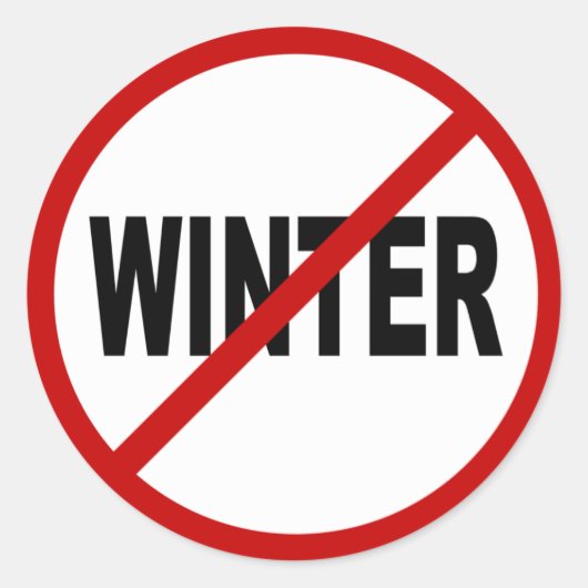 Haat Winter/Geen Winter Toegestane Tekenverklaring Ronde Sticker (Voorkant)