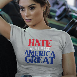 Haat zal Amerika niet geweldig T-shirt maken