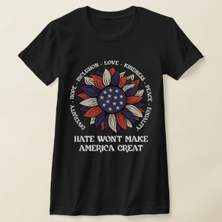 Haat zal Amerika niet groot maken T-shirt