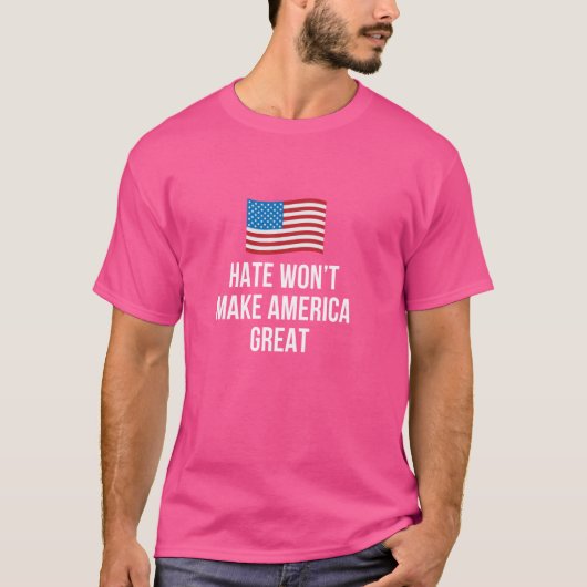 Haat zal Amerika niet groot maken - T-shirt (Voorkant)