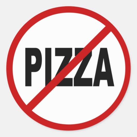 Haate Pizza /No Pizza Allowed Sign Statement Ronde Sticker (Voorkant)