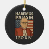 Habemus papam Paus Leo XIV Christelijke Kerk Keramisch Ornament (Voorkant)