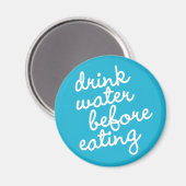 Habit #16 - Drink water voor het eten Magneet (Voorkant / Achterkant)