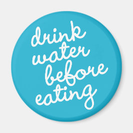 Habit #16 - Drink water voor het eten Magneet