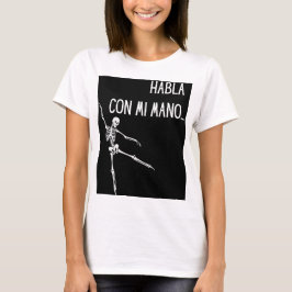 HABLA CON MI MANO T-SHIRT
