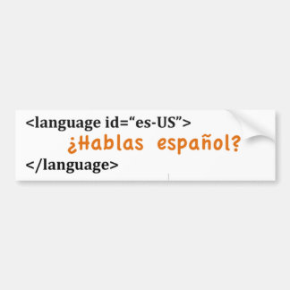 Hablas español? bumpersticker