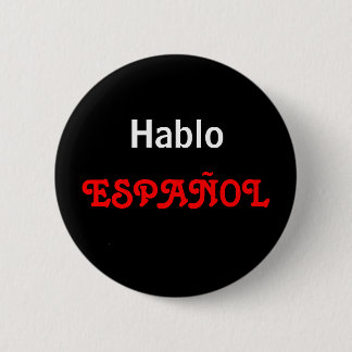 Hablo ESPAÑOL Ronde Button 5,7 Cm