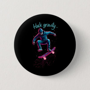 Hack Gravity Skateboarden Schaatsen Skater Hacker Ronde Button 5,7 Cm