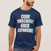 Hack verantwoord ethisch hacken cybersecurity t-shirt (Voorkant)