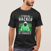 Hacker Ethical Hacker Hacking Computer Nerd T-shirt (Voorkant)