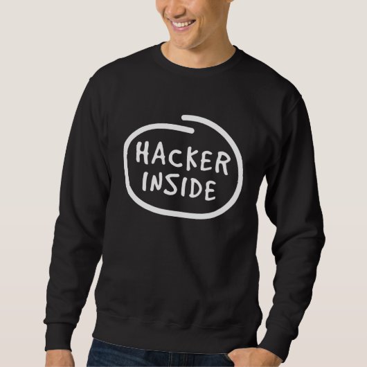 Hacker in Me IT Computer Hack Programmer Malware Trui (Voorkant)