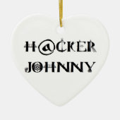 hacker johnny keramisch ornament (Voorkant)