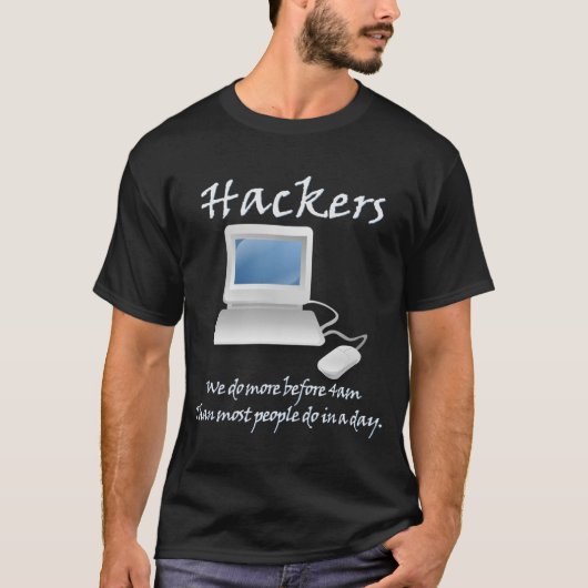 Hackers 4 uur per dag (v) t-shirt (Voorkant)