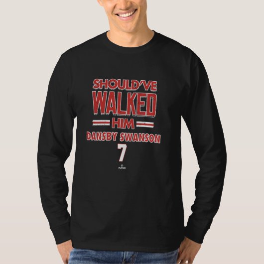Had Dansby Swanson moeten laten lopen Chicago Base T-shirt (Voorkant)