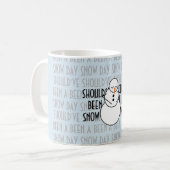 Had een sneeuwdagse mok moeten zijn (Voorkant links)