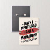 Had ik al gezegd dat ik een marathon heb gelopen? button (Voorkant / Achterkant)