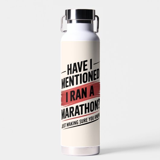Had ik al gezegd dat ik een marathon heb gelopen? waterfles (Voorkant)
