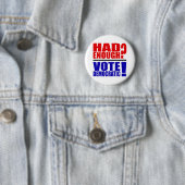 Had je genoeg? Stemming democratisch! Ronde Button 5,7 Cm (In situ)