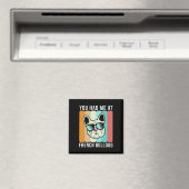 Had me bij French Bulldog Fun Frenchie Magneet (Insitu (Vaatwasser))