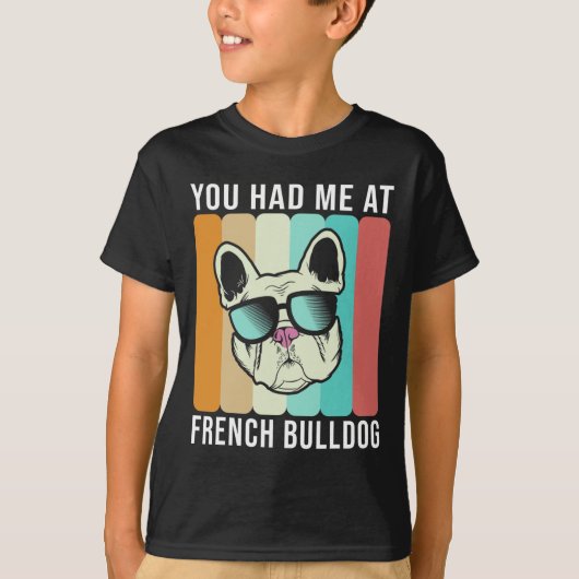 Had me bij French Bulldog Fun Frenchie T-shirt (Voorkant)