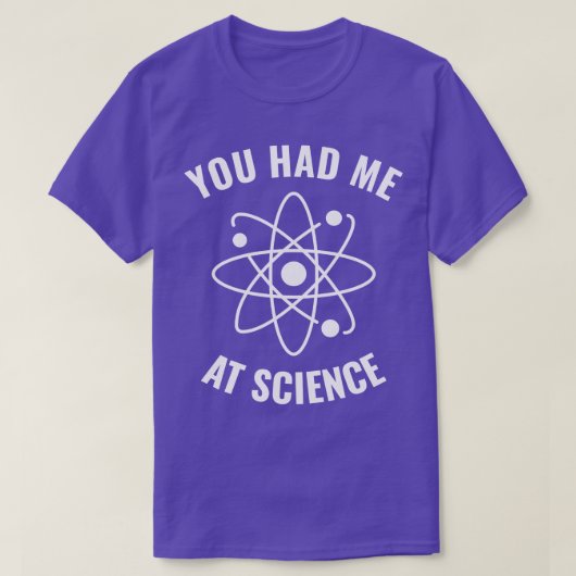 Had me bij Science Funny Science Geek 1 T-shirt (Design voorkant)