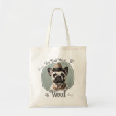 Had me bij Woof Pet Dog Foto Tote Bag (Voorkant)