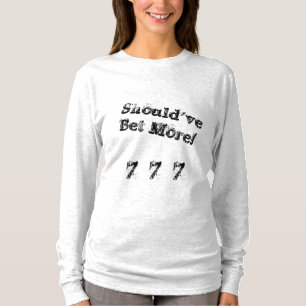 Had meer T-shirt moeten hebben (lange hoes)