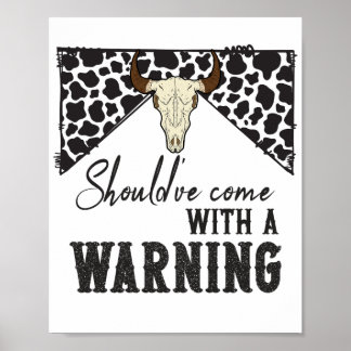 Had met een waarschuwing moeten komen poster